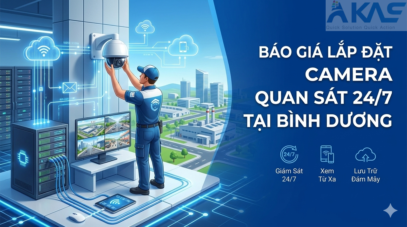 Báo Giá Lắp Đặt Camera Quan Sát 24/7 Tại Bình Dương