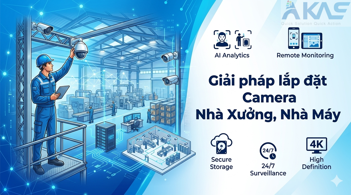 Giải pháp lắp đặt Camera Nhà Xưởng, Nhà Máy