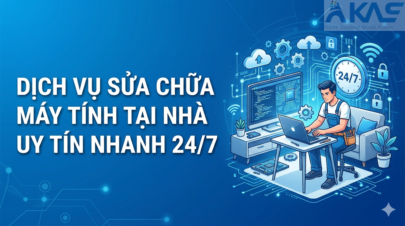 Dịch Vụ Sửa Chữa Máy Tính Tại Nhà Uy Tín Nhanh 24/7