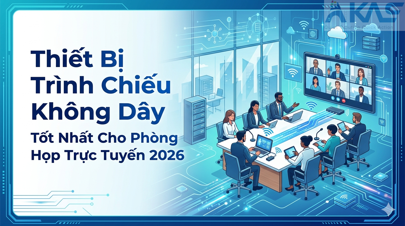 Thiết Bị Trình Chiếu Không Dây Tốt Nhất Cho Phòng Họp Trực Tuyến 2026