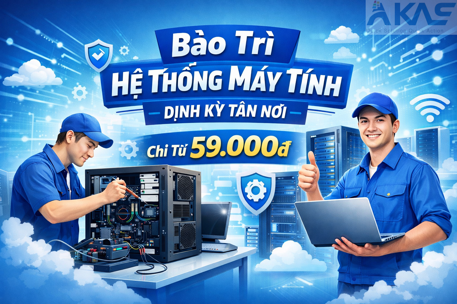 Bảo Trì Hệ Thống Máy Tính Định Kỳ Tận Nơi Chỉ Từ 59.000đ