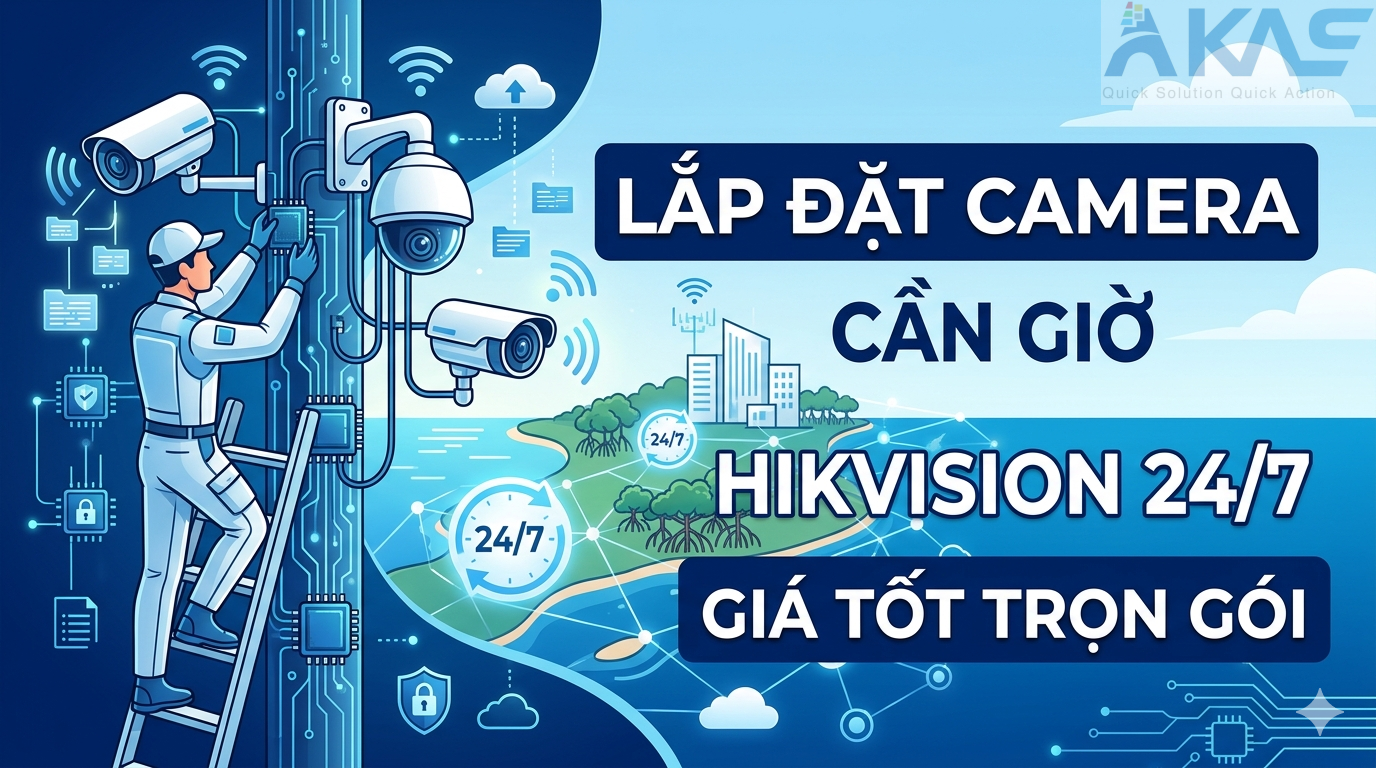 Lắp Đặt Camera Cần Giờ Hikvision 24/7 Giá Tốt Trọn Gói