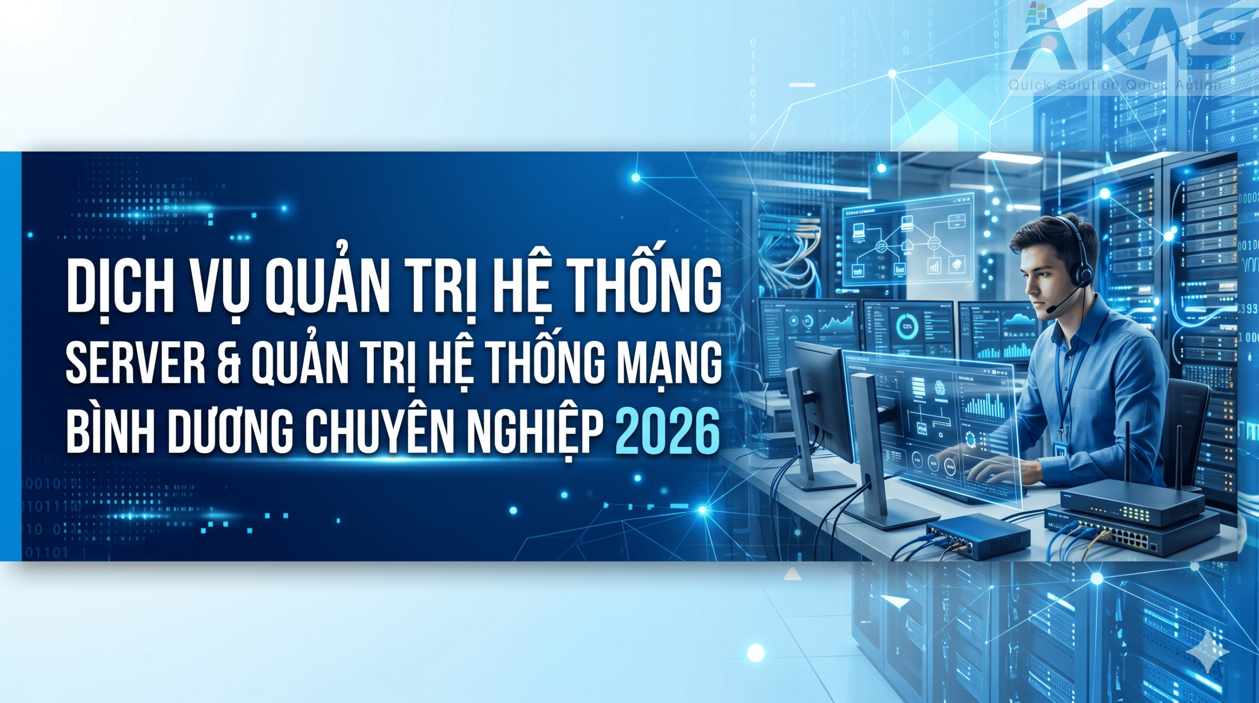 Quản Trị Hệ Thống Mạng Bình Dương Tiết Kiệm 40% Chi Phí AKAS