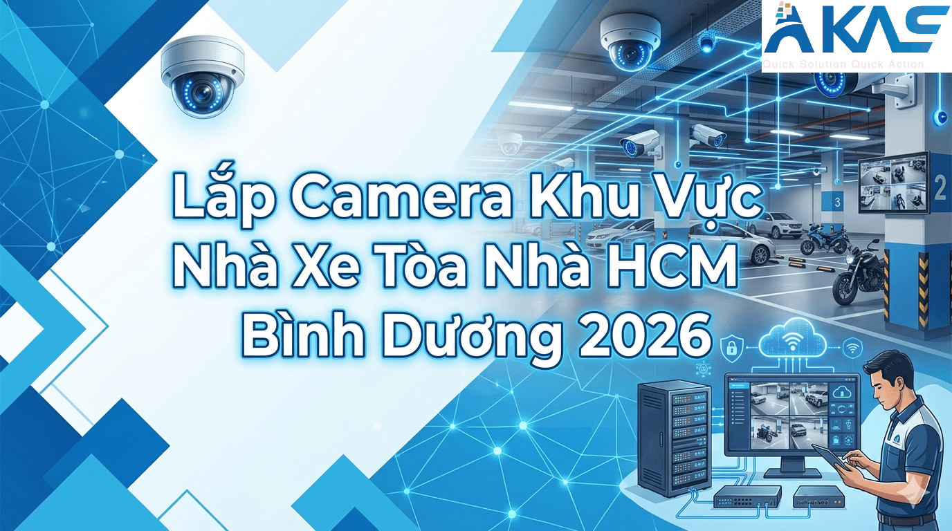 Lắp Camera Khu Vực Nhà Xe Tòa Nhà HCM Bình Dương 2026