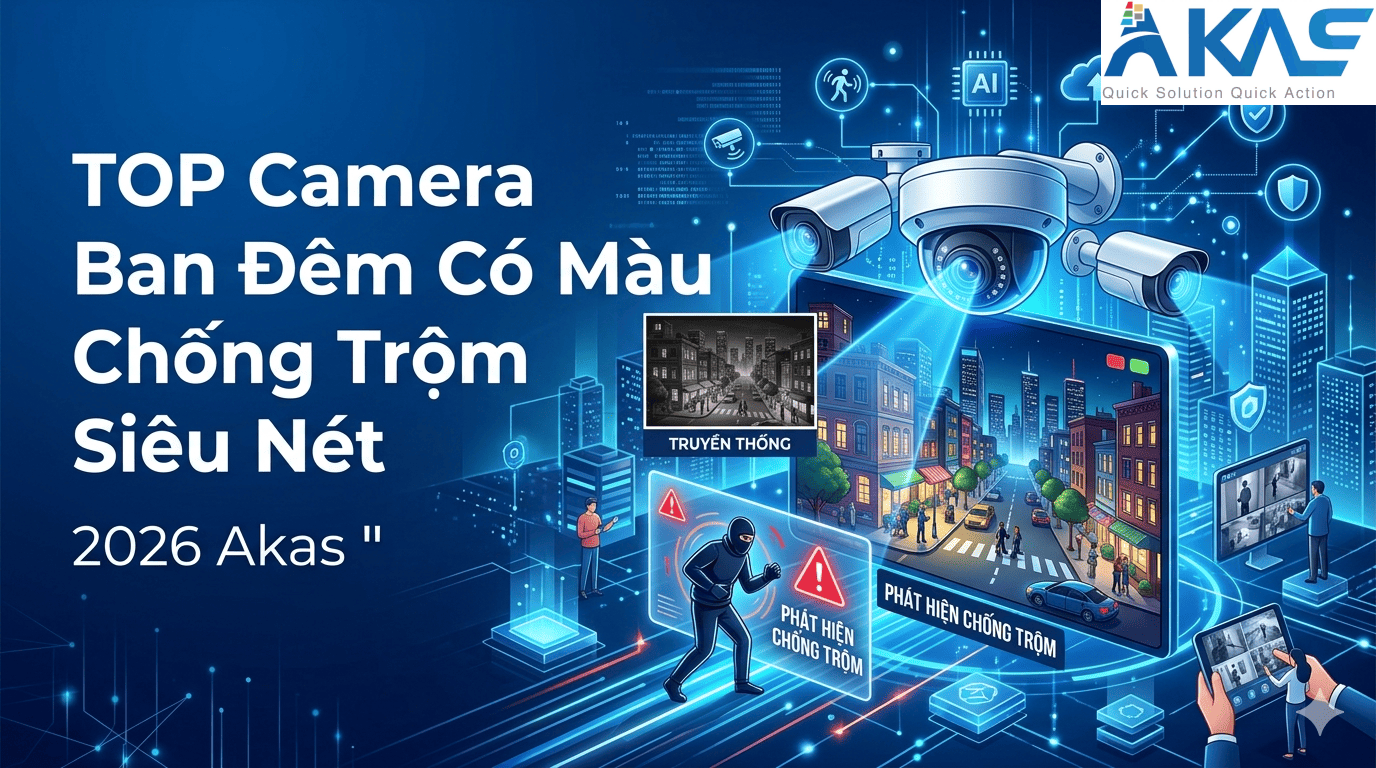 TOP Camera Ban Đêm Có Màu Chống Trộm Siêu Nét 2026 Akas TOP Camera Ban Đêm Có Màu Chống Trộm Siêu Nét 2026 Akas