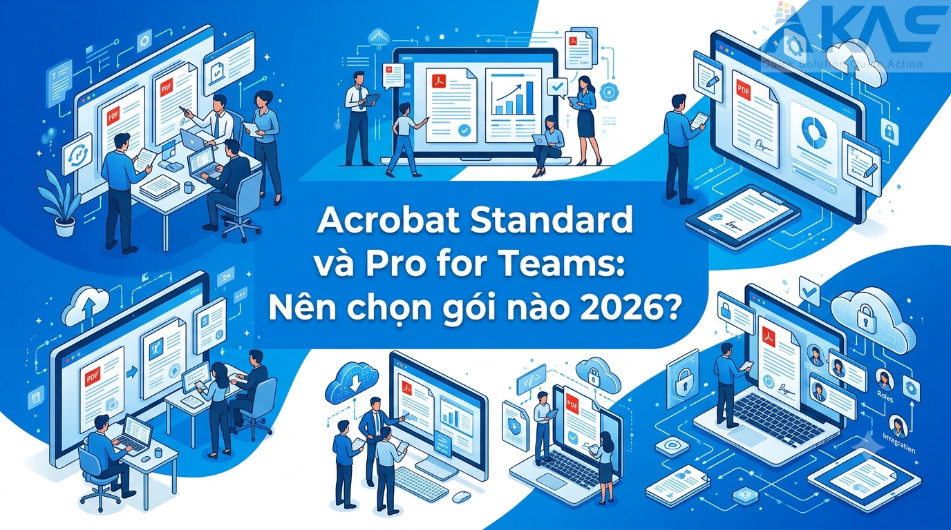 Acrobat Standard và Pro for Teams: Nên chọn gói nào 2026? Acrobat Standard và Pro for Teams: Nên chọn gói nào 2026?