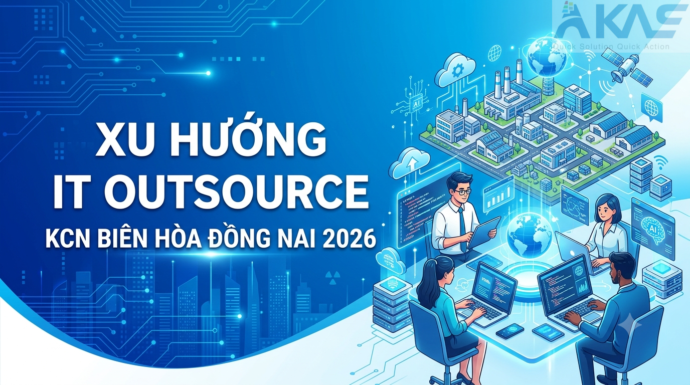 Xu hướng IT Outsource KCN Biên Hòa Đồng Nai 2026