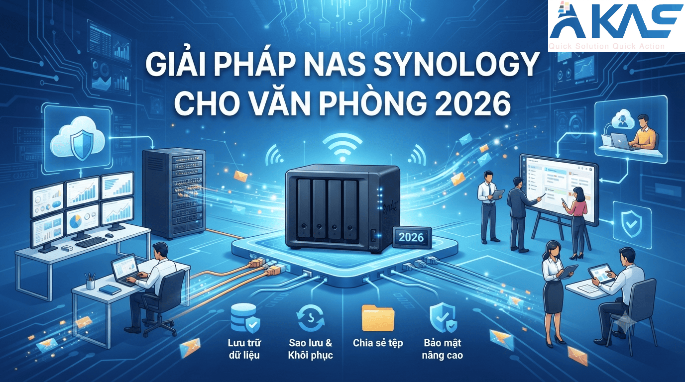Giải pháp NAS Synology cho văn phòng 2026