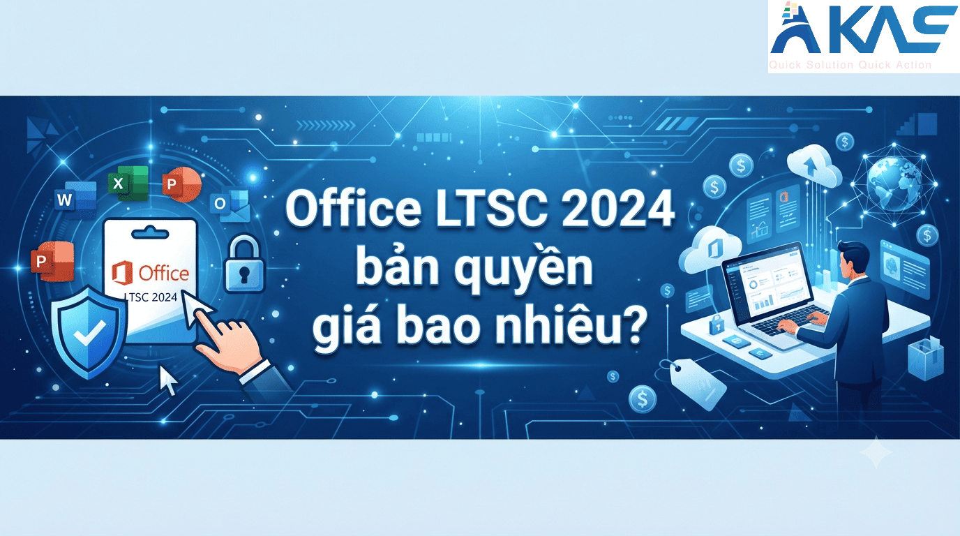 Office LTSC 2024 bản quyền giá bao nhiêu?